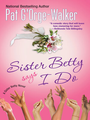 Sister Betty Says I Do - ebook